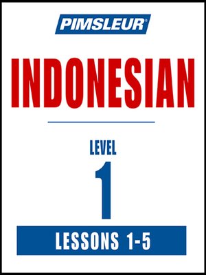 cover image of Pimsleur Indonesian Level 1 Lessons 1-5